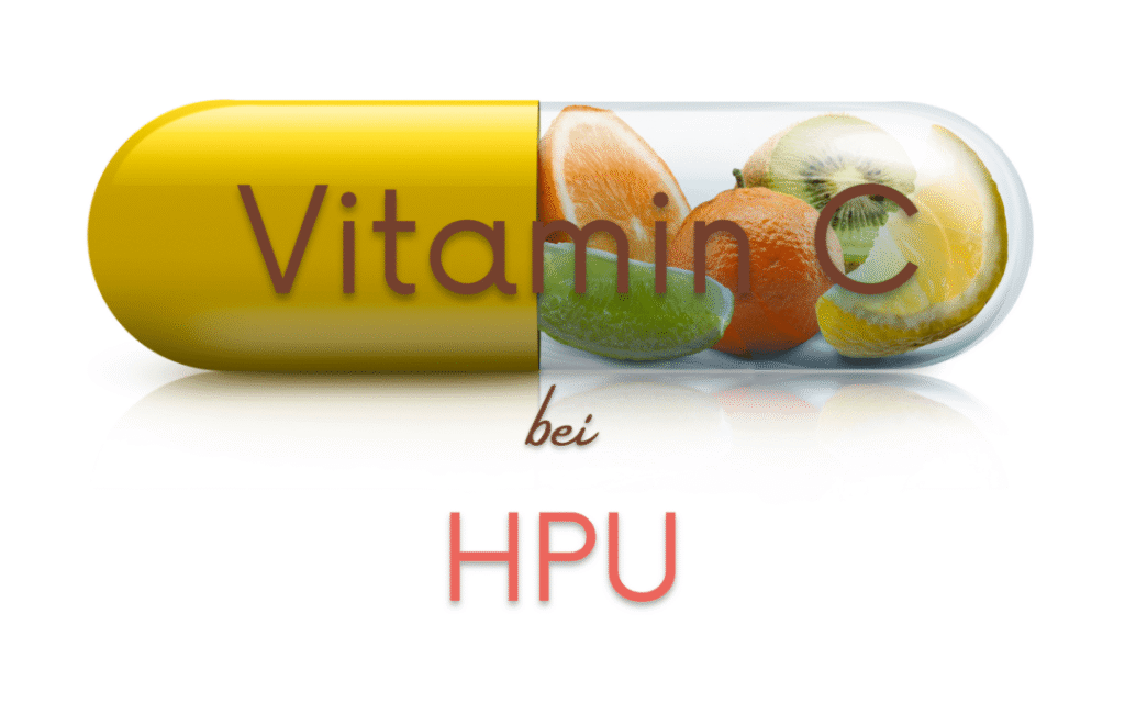 Vitamin C bei HPU – welche Form?