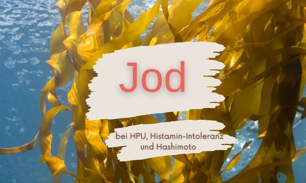 Jod in der HPU-Therapie